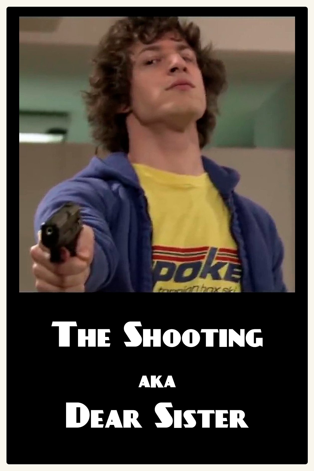 Постер The Shooting AKA Dear Sister